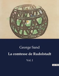 Abbildung von: La comtesse de Rudolstadt - Culturea