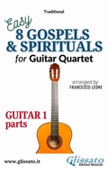 Cover: Guitar 1 part of "8 Gospels & Spirituals" for Guitar quartet - Glissato Edizioni Musicali