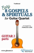 Cover: Guitar 2 part of "8 Gospels & Spirituals" for Guitar quartet - Glissato Edizioni Musicali