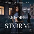 Cover: Before the Storm - Tantor Audio