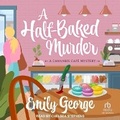 Cover: A Half-Baked Murder - Tantor Audio