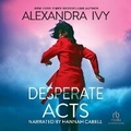 Cover: Desperate Acts - Recorded Books, Inc.