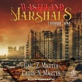Cover: Wasteland Marshals Volume One - Tantor Audio