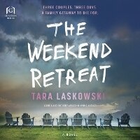 Enlarge image Cover: The Weekend Retreat - Graydon House