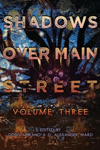 Enlarge image Cover: Shadows Over Main Street, Volume 3 - BLEEDING EDGE BOOKS