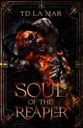 Cover: Soul of the Reaper (Soul Taker Series, #2) - YD La Mar