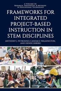 Enlarge image Cover: Frameworks for Integrated Project-Based Instruction in STEM Disciplines - Information Age Publishing