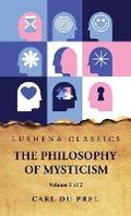 Cover: The Philosophy of Mysticism Volume 1 of 2 - Lushena Books