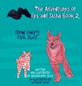 Cover: Crow Cory's Evil Plot - Butterfly Books Publishing