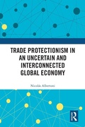 Cover: Trade Protectionism in an Uncertain and Interconnected Global Economy - Routledge