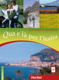 Abbildung von: Qua e là per l'Italia - Hueber Verlag