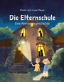 Cover: Die Elternschule - tredition