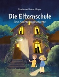Cover: Die Elternschule - tredition