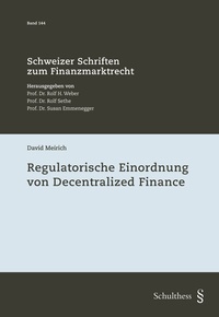 Abbildung von: Regulatorische Einordnung von Decentralized Finance - Schulthess Juristische Medien