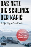 Cover: Das Netz, Die Schlinge & Der K&auml;fig - DuMont Buchverlag