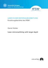 Abbildung von: Laser micromachining with target depth - utzverlag GmbH