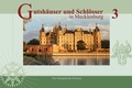 Cover: Gutsh&auml;user und Schl&ouml;sser in Mecklenburg, Band 3 - Grafik & Design J&ouml;rg Matuschat
