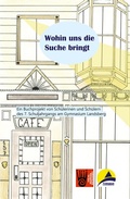 Cover: Wohin uns die Suche bringt - Verlag Akademie der Abenteuer
