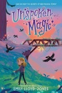 Cover: Unspoken Magic - Greenwillow Books
