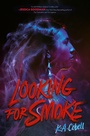 Cover: Looking for Smoke - HarperCollins