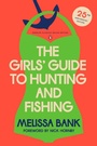 Cover: The Girls' Guide to Hunting and Fishing - Penguin Classics