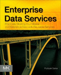 Enlarge image Cover: Enterprise Data Services: Effectively Sharing Your Master and Reference Data with Reusable Eds - Morgan Kaufmann