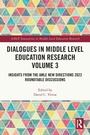 Cover: Dialogues in Middle Level Education Research Volume 3 - Routledge
