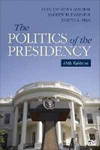 Enlarge image Cover: The Politics of the Presidency - CQ Press