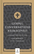 Cover: Gospel Conversations Reimagined - LifeWay Christian Resources