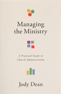 Cover: Managing the Ministry - LifeWay Christian Resources