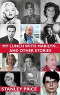 Cover: My Lunch With Marilyn ... And Other Stories - Sandycove Publishing