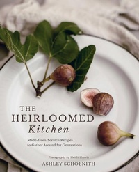 Abbildung von: The Heirloomed Kitchen - Gibbs M. Smith Inc