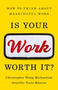 Cover: Is Your Work Worth It? - PublicAffairs,U.S.