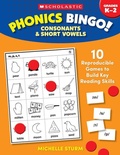 Cover: Phonics Bingo: Consonants & Short Vowels - Scholastic Inc.