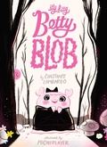 Cover: Itty Bitty Betty Blob - Astra Publishing House