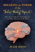 Cover: Breaking the Power of the False Holy Spirit - BOOKBABY
