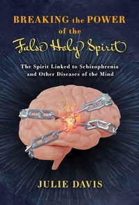 Enlarge image Cover: Breaking the Power of the False Holy Spirit - BOOKBABY