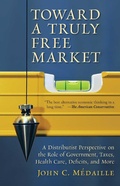 Cover: Toward a Truly Free Market - Simon + Schuster Inc.