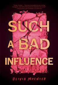 Enlarge image Cover: Such a Bad Influence - Quirk Books