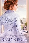 Cover: Like a Ship on the Sea - Wild Blue Wonder Press