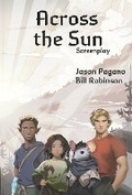 Cover: Across the Sun Screenplay - Silk Rhode Books