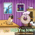 Cover: The Adventures of Daisy the Donut - Lucky Thirteen Publishing, LLC