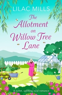 Abbildung von: The Allotment on Willow Tree Lane - Canelo Romance
