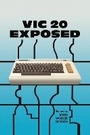 Cover: VIC 20 Exposed - Acorn Books Ltd