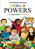 Cover: The Poetical Institute's Peculiar Powers of Vegetables and Fruit - Tiny Tree