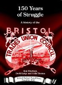 Enlarge image Cover: 150 Years of Struggle - Bristol Radical History Group