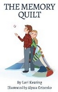 Abbildung von: The Memory Quilt - Lori Keating