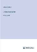 Cover: L'Abbe Constantin - Megali Verlag