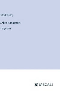 Enlarge image Cover: L'Abbe Constantin - Megali Verlag