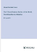 Cover: The Fifteen Decisive Battles of the World; from Marathon to Waterloo - Megali Verlag